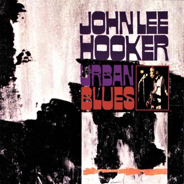 John Lee Hooker -  Urban Blues